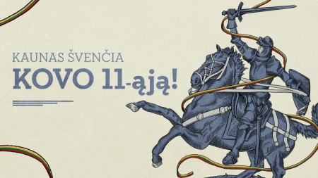 Kovo 11-oji Kaune: miestiečius kviečia švęsti Laisvę